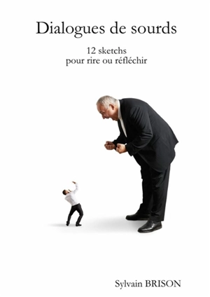 Dialogues de sourds - Sylvain Brison