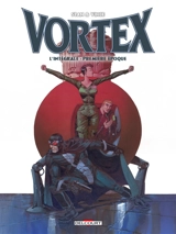 Vortex : l'intégrale. Vol. 1. Première époque - Stan