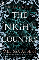 The Night Country : The Hazel Wood Vol. 2 - Melissa Albert