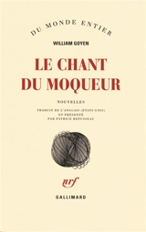 Le chant du moqueur - William Goyen