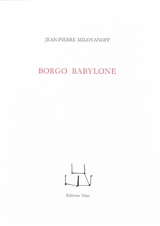 Borgo Babylone - Jean-Pierre Milovanoff
