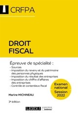 Droit fiscal : épreuve de spécialité : examen national, session 2022 - Marine Michineau