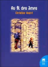 Au fil des âmes - Christine André