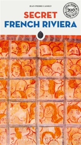 Secret French Riviera - Jean-Pierre Cassely