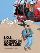 S.O.S secours en montagne - Emmanuel Cerisier