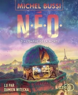 NEO. Vol. 3. L'empire de la mort - Michel Bussi