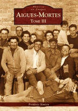 Aigues-Mortes. Vol. 3 - Frédéric Simien