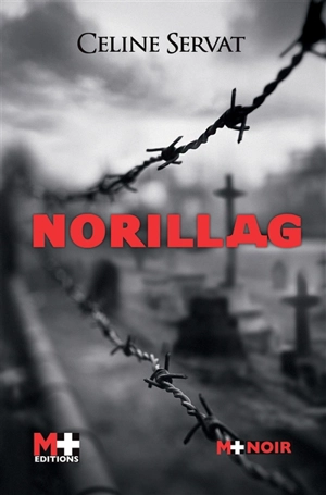 Norillag - Céline Servat