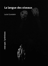 La langue des oiseaux - Lucie Grunstein