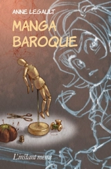 Manga baroque - Anne Legault