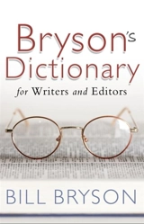Bryson's Dictionary : For Writers and Editors - Bill Bryson