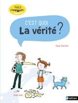 C'est quoi la vérité ? - Oscar Brenifier