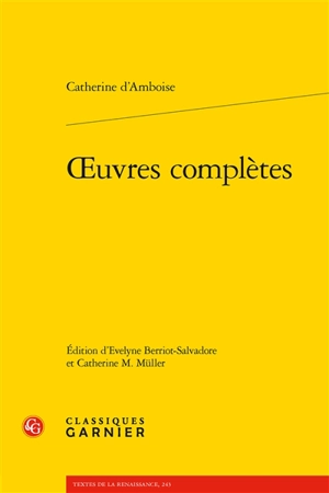 Oeuvres complètes - Catherine d' Amboise