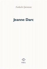 Jeanne Darc - Nathalie Quintane