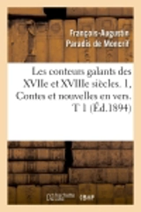 Les conteurs galants des XVIIe et XVIIIe siècles. 1, Contes et nouvelles en vers. T 1 (Ed.1894) - Christine de Pizan