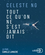 Tout ce qu'on ne s'est jamais dit - Celeste Ng