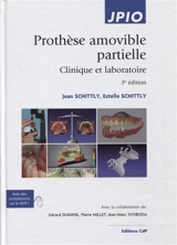 Prothèse amovible partielle : clinique et laboratoire - Jean Schittly