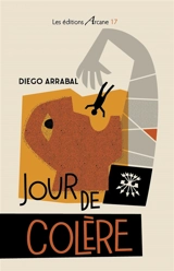 Jour de colère : dies irae, dies illa... - Diego Arrabal