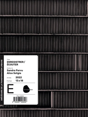 E comme enregistrer, écouter - Sandra Parvu