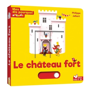 Le château fort - Philippe Jalbert
