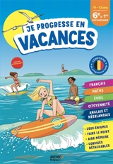 Je progresse en vacances, 6e à 1re secondaire : 11-12 ans - Laurence Vincenot