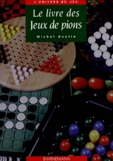 Le livre des jeux de pions - Michel Boutin