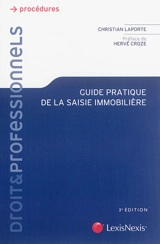 Guide pratique de la saisie immobilière - Christian Laporte