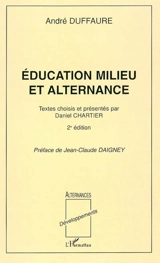 Education, milieu et alternance - André Duffaure
