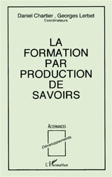 La Formation par production de savoirs : quelles articulations théorie-pratique en formations supérieures ?