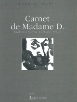 Carnet de Madame D. : septième femme de Barbe Bleue - Chantal Aubin