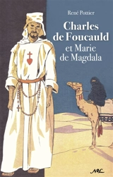 Charles de Foucauld et Marie de Magdala - René Pottier