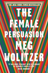The Female Persuasion - Meg Wolitzer