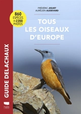 Tous les oiseaux d'Europe : 860 espèces en 2.200 photos - Frédéric Jiguet