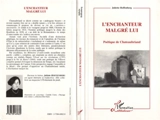 L'enchanteur malgré lui : poétique de Chateaubriand - Juliette Hoffenberg