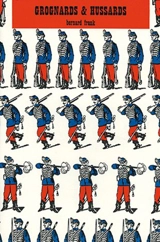 Grognards et hussards. La Turquie - Bernard Frank