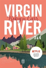 Virgin River. Vol. 3 & 4 - Robyn Carr
