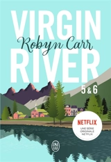 Virgin River. Vol. 5 & 6 - Robyn Carr