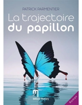 La trajectoire du papillon - Patrick Parmentier