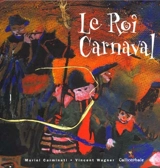 Le roi carnaval - Muriel Carminati