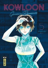 Kowloon generic romance. Vol. 5 - Jun Mayuzuki