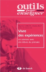 Vivre des expériences en sciences avec des élèves du primaire - Sheila Jelly