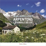 Arpentons l'Evangile de Luc - Jean-Marie Lovey