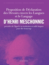Proposition de déclaration des devoirs envers les langues et le langage. L'appel à sa traduction en mille langues pour dire beaucoup - Henri Meschonnic