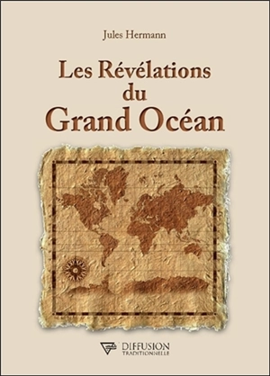 Les révélations du grand océan - Jules Hermann