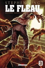 Le fléau. Vol. 3 - Roberto Aguirre-Sacasa