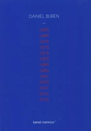 Daniel Buren : 1965...2015