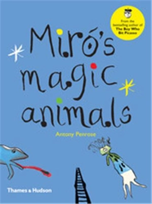 Miro´s Magic Animals - Antony Penrose