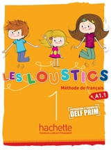 Les loustics 1 : méthode de français A1.1 : livre de l'élève - Hugues Denisot