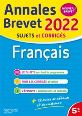 Français : annales brevet 2022, sujets et corrigés : nouveau brevet - Brigitte Réauté