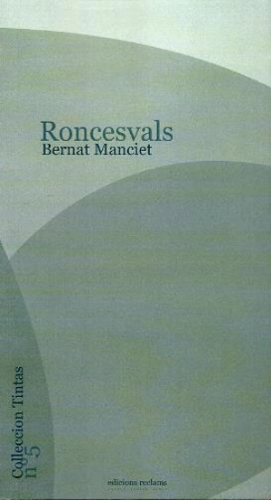 Roncesvals - Bernard Manciet
